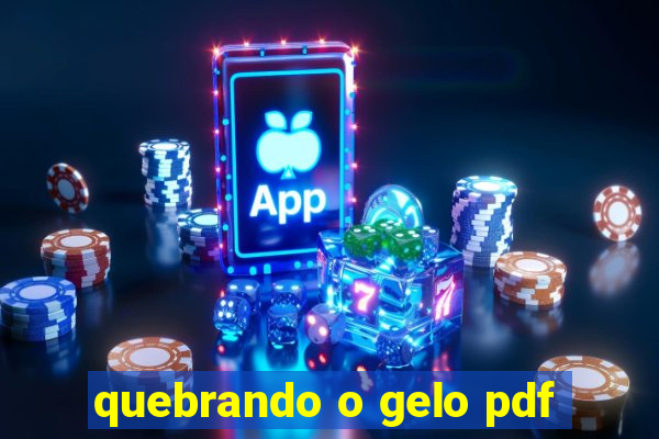 quebrando o gelo pdf